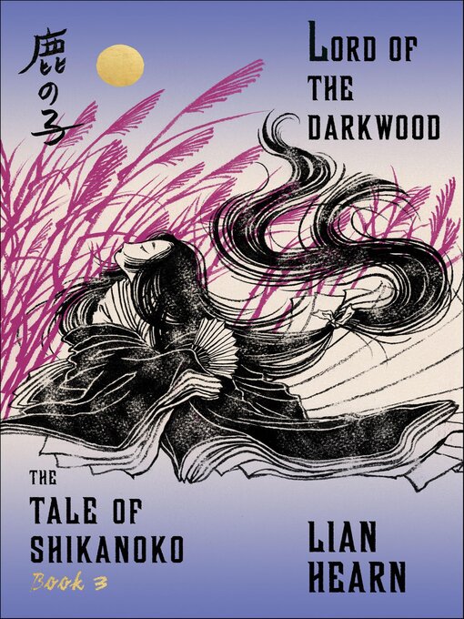 Title details for Lord of the Darkwood by Lian Hearn - Wait list
